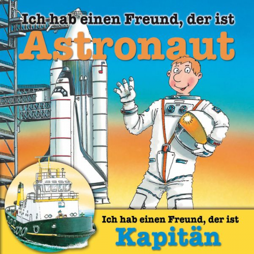 Ralf Butschkow Susanne Schürmann - Berufeserie 5: Ich hab einen Freund, der ist Astronaut / Kapitän