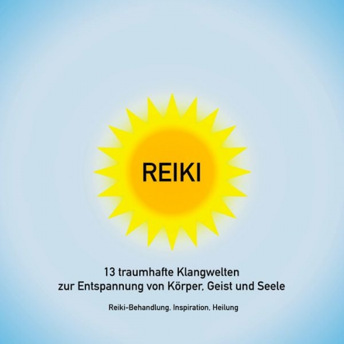 Patrick Lynen - Reiki Musik: 13 traumhafte Klangwelten zur Entspannung von Körper, Geist und Seele