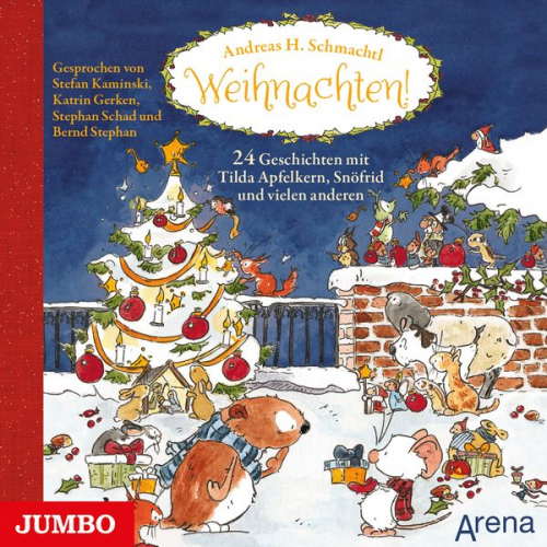 Andreas H. Schmachtl - Weihnachten! 24 Geschichten mit Tilda Apfelkern, Snöfrid und vielen anderen