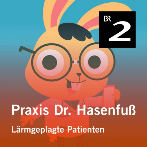 Olga-Louise Dommel - Praxis Dr. Hasenfuß: Lärmgeplagte Patienten