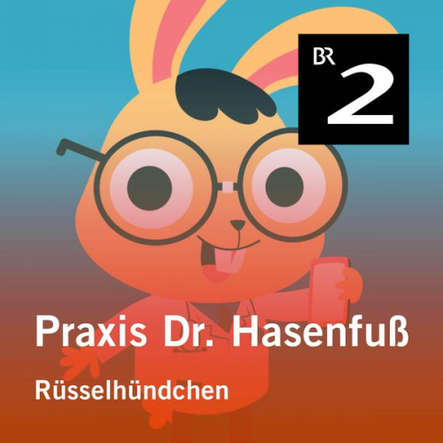 Olga-Louise Dommel - Praxis Dr. Hasenfuß: Rüsselhündchen