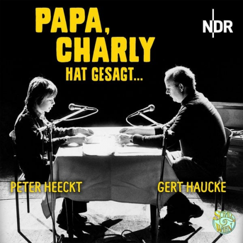 Eugen Helmlé Margarete Jehn Ingeburg Kanstein Hans Joachim Schyle - Papa, Charly hat gesagt ...