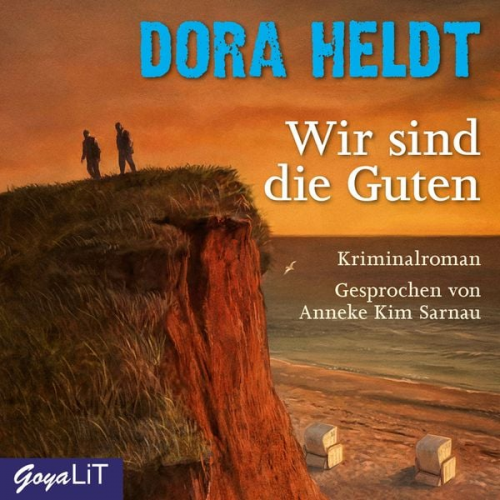 Dora Heldt - Wir sind die Guten