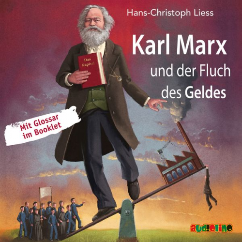 Hans-Christoph Liess - Karl Marx und der Fluch des Geldes