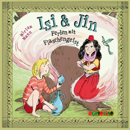 Miriam Mann - Isi & Jin - Ferien mit Flaschengeist