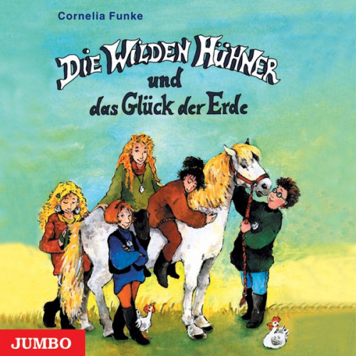 Cornelia Funke - Die Wilden Hühner und das Glück der Erde