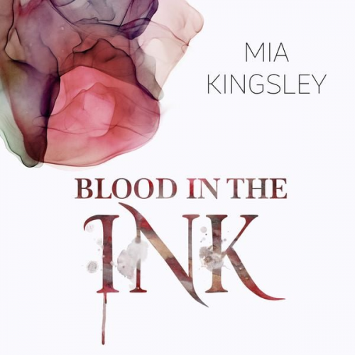 Mia Kingsley - Blood In The Ink