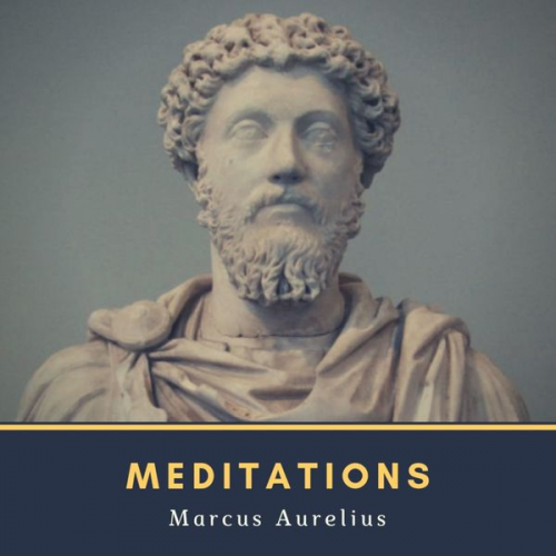 Marcus Aurelius - Meditations