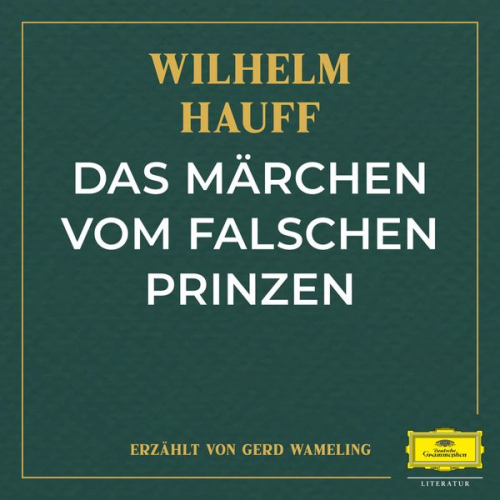 Wilhelm Hauff - Das Märchen vom falschen Prinzen