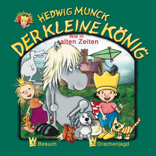 Hedwig Munck - Der kleine König (8): Wie in alten Zeiten