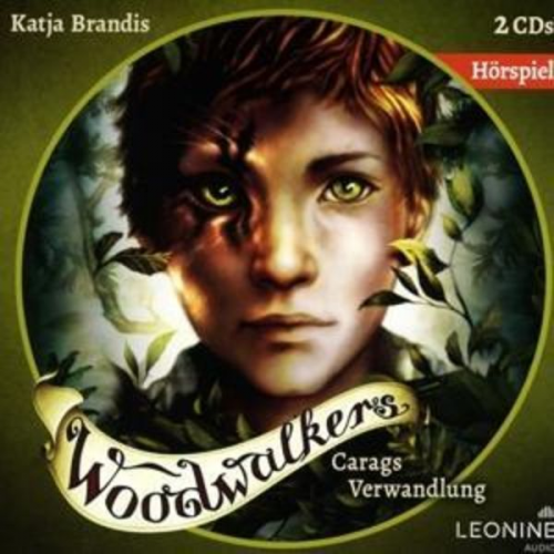 Katja Brandis - Woodwalkers - Carags Verwandlung (Hörspiel zu Band 1)