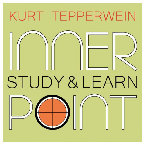 Kurt Tepperwein - Inner Point - Study & Learn