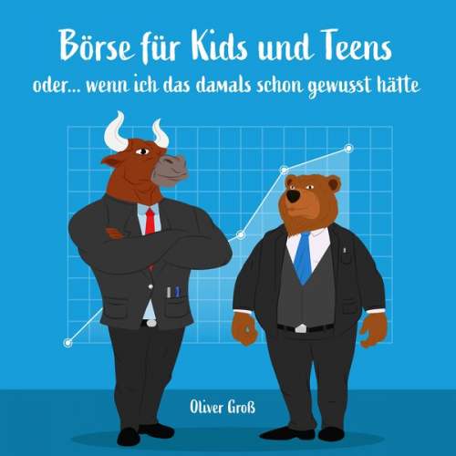 Oliver Gross - Börse für Kids und Teens