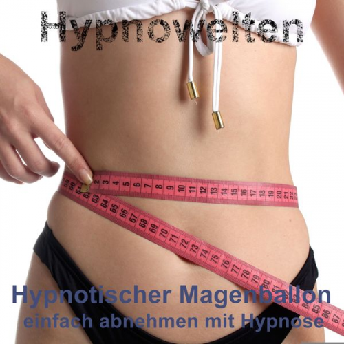 Hypnowelten - Hypnotischer Magenballon