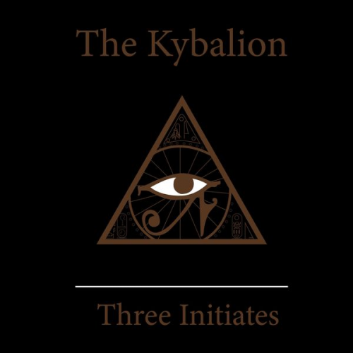 Three Initiates - The Kybalion