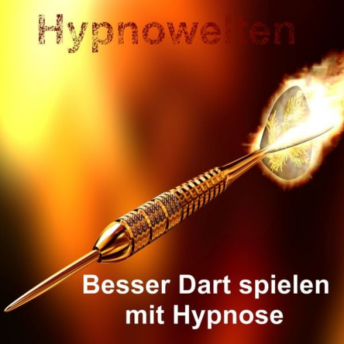 Hypnowelten - Besser Dart spielen mit Hypnose