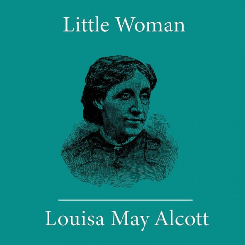 Louisa May Alcott - Little Woman