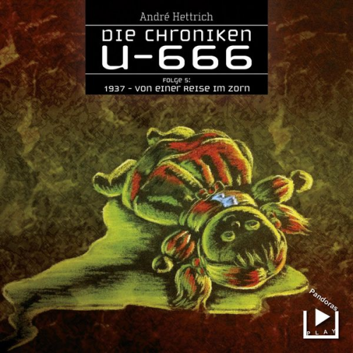 André Hettrich - Die Chroniken U666 Folge 05 – 1937: Von einer Reise im Zorn