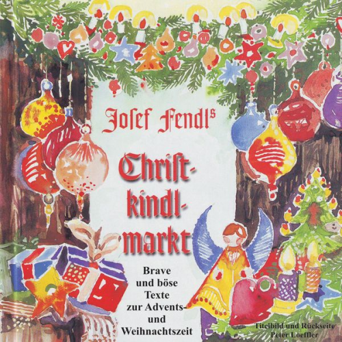 Josef Fendl - Josef Fendl's Christkindlmarkt