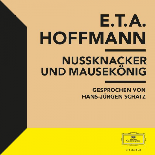 E.T.A. Hoffmann - E.T.A. Hoffmann: Nussknacker und Mausekönig