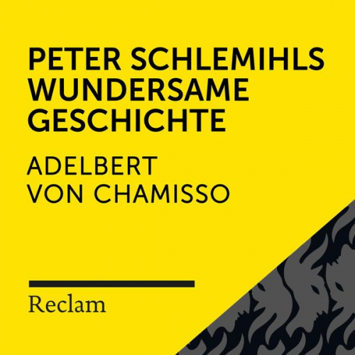 Adelbert Chamisso - Chamisso: Peter Schlemihls wundersame Geschichte