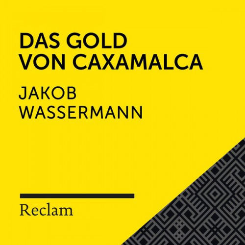 Jakob Wassermann - Wassermann: Das Gold von Caxamalca