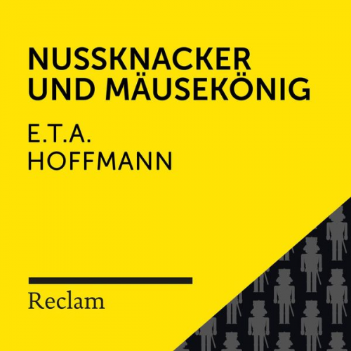 E.T.A. Hoffmann - E.T.A. Hoffmann: Nussknacker und Mausekönig