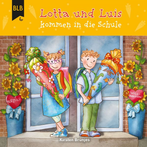 Kirsten Brünjes - Lotta und Luis kommen in die Schule