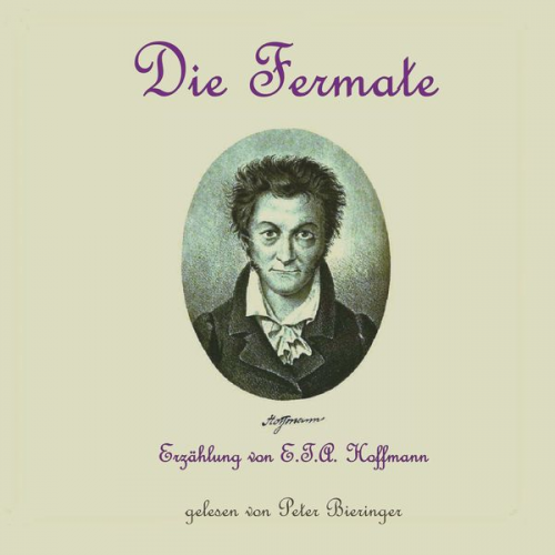 E.T.A. Hoffmann - Die Fermate