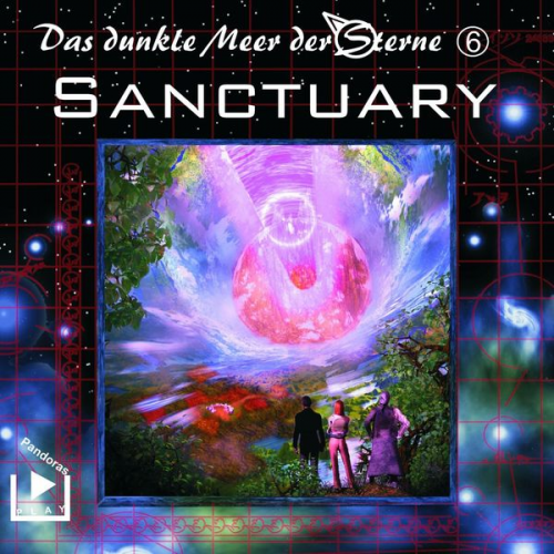 Dane Rahlmeyer Sabine Kuse Katja König Andreas Bötel René Dawn-Claude - Das dunkle Meer der Sterne 6 - Sanctuary