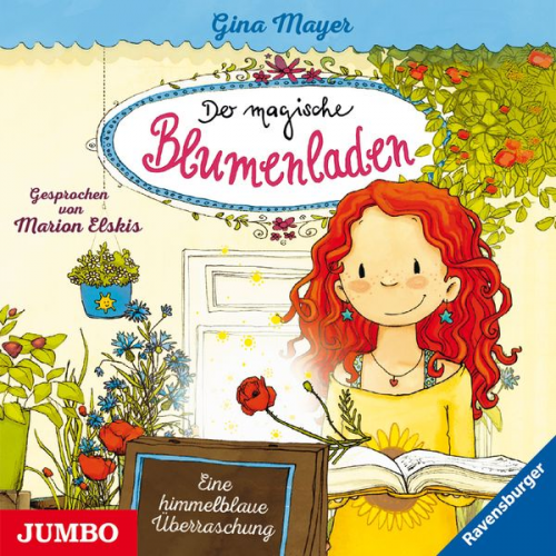 Gina Mayer - Der magische Blumenladen. Eine himmelblaue Überraschung [Band 6]