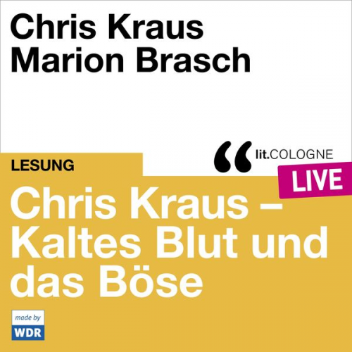 Chris Kraus - Chris Kraus - Kaltes Blut und das Boese
