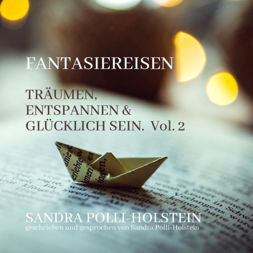 Sandra Polli Holstein - Träumen, Entspannen & Glücklich Sein