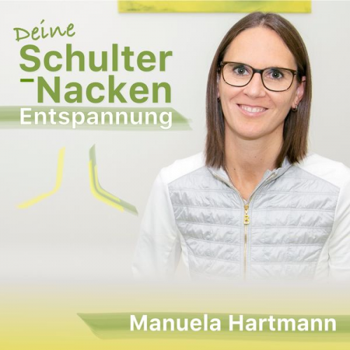 Manuela Hartmann - Deine Schulter-Nacken Entspannung