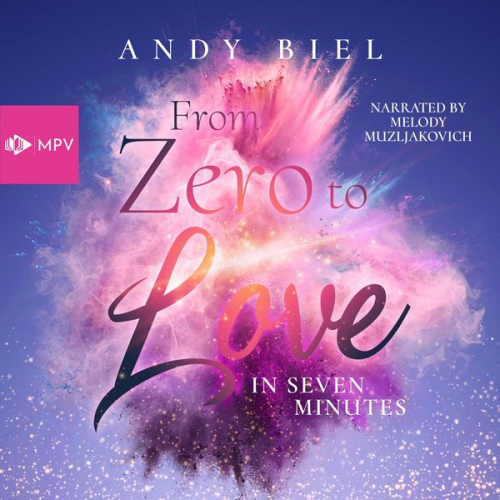 Andy Biel Andrea Bielfeldt - From Zero to Love in Seven Minutes