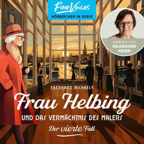 Eberhard Michaely - Frau Helbing und das Vermächtnis des Malers