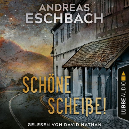 Andreas Eschbach - Schöne Scheiße!