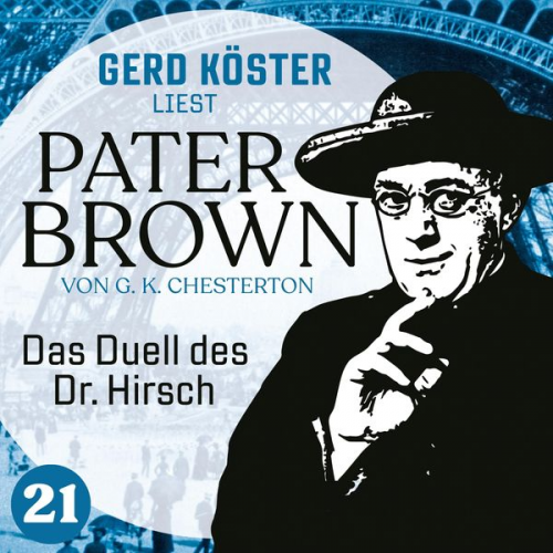 Gilbert Keith Chesterton - Das Duell des Dr. Hirsch