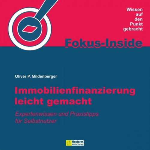 Oliver P. Mildenberger - Immobilienfinanzierung leicht gemacht