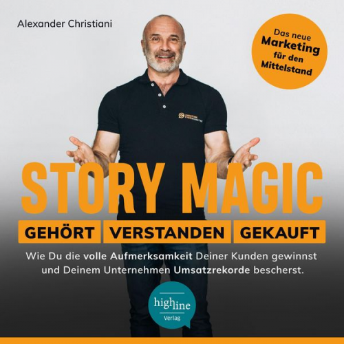 Alexander Christiani - Story Magic | Gehört | Verstanden | Gekauft