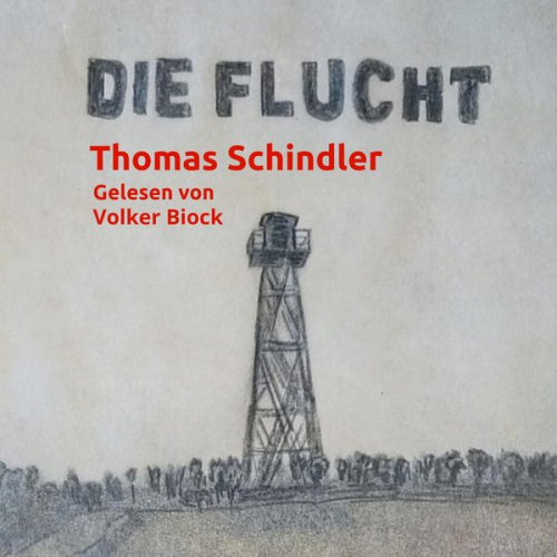 Thomas Schindler - Die Flucht
