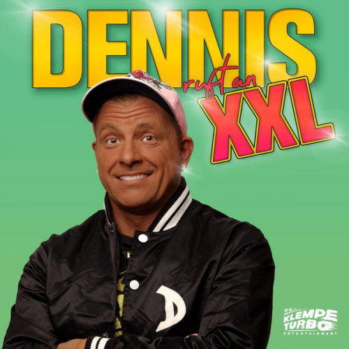 Dennis aus Hürth - Dennis ruft an - XXL