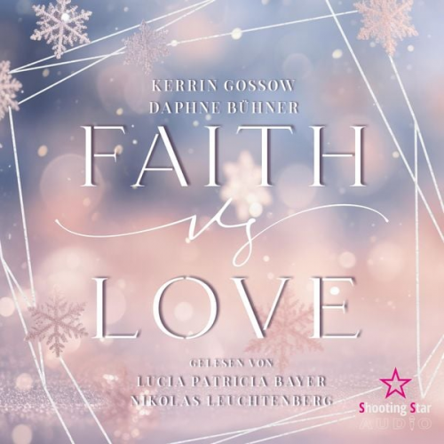 D. K. Alphia Daphne Bühner Kerrin Gossow - Faith vs. Love