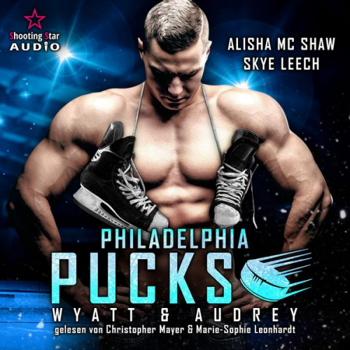 Alisha Mc Shaw Skye Leech - Philadelphia Pucks: Wyatt & Audrey