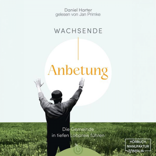 Daniel Harter - Wachsende Anbetung