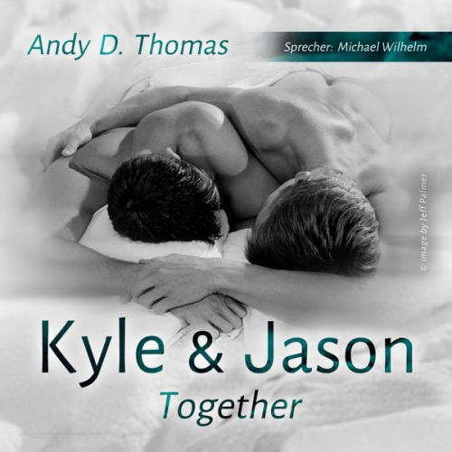 Andy D. Thomas - Kyle & Jason - Together