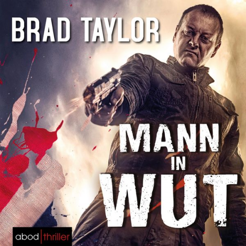 Brad Taylor - Mann in Wut