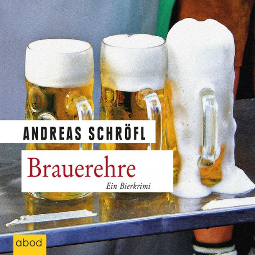 Andreas Schröfl - Brauerehre