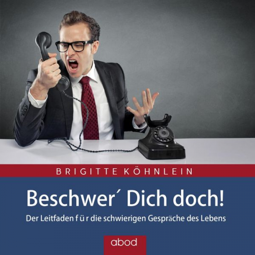 Brigitte Köhnlein - Beschwer Dich Doch!