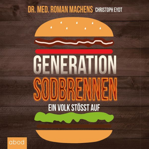 Christoph Eydt Roman Machens - Generation Sodbrennen